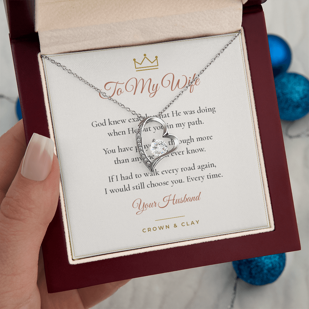 To My Wife · Still Choosing You Forever Love Necklace with Message Card