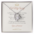 To My Wife · Still Choosing You Forever Love Necklace with Message Card