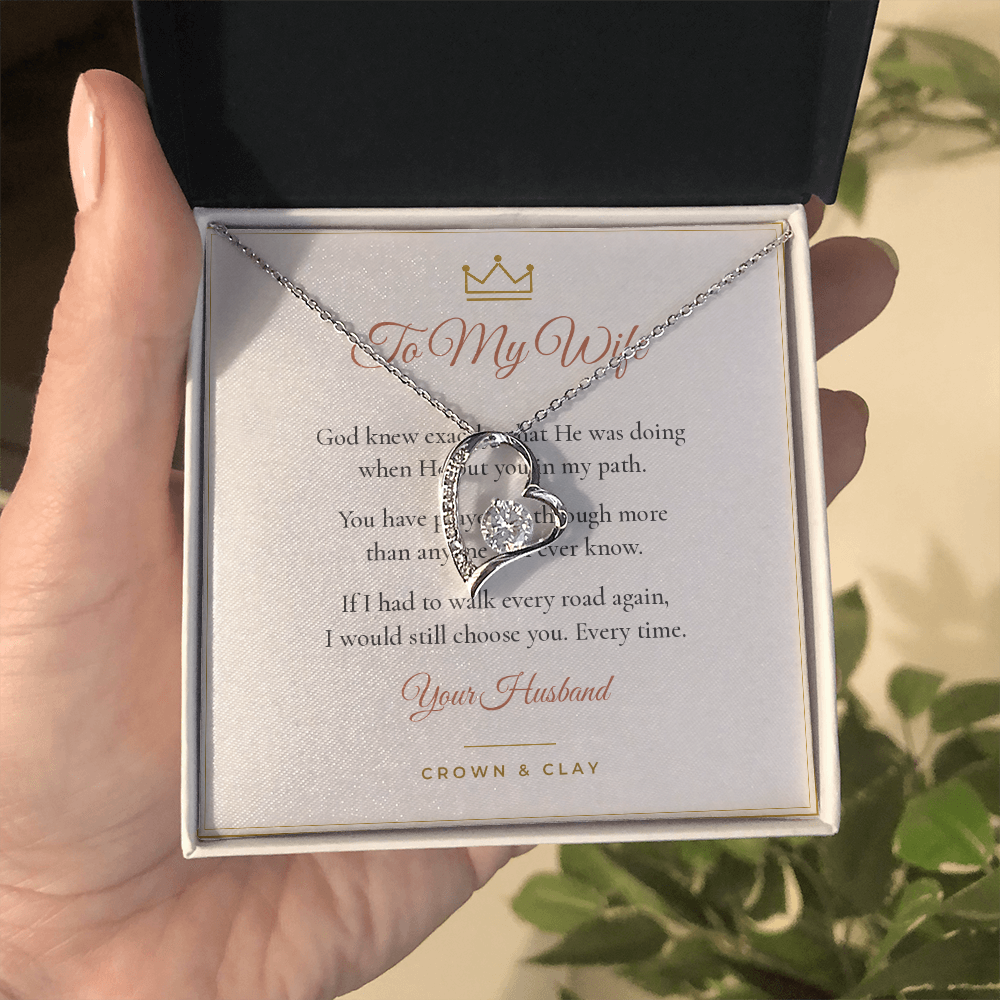 To My Wife · Still Choosing You Forever Love Necklace with Message Card